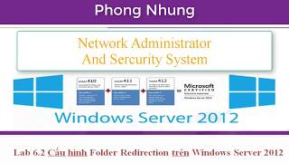 MCSA Windows Server 2012 | Lab 6.2 Cấu hình Folder Redirection