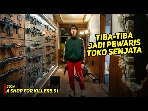 Pamannya Meninggal Tapi Ngasih Warisan Toko Senjata - Alur Cerita A Shop For Killers S1