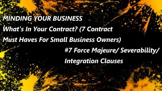 Force Majeure/ Severability/ Integration Clauses