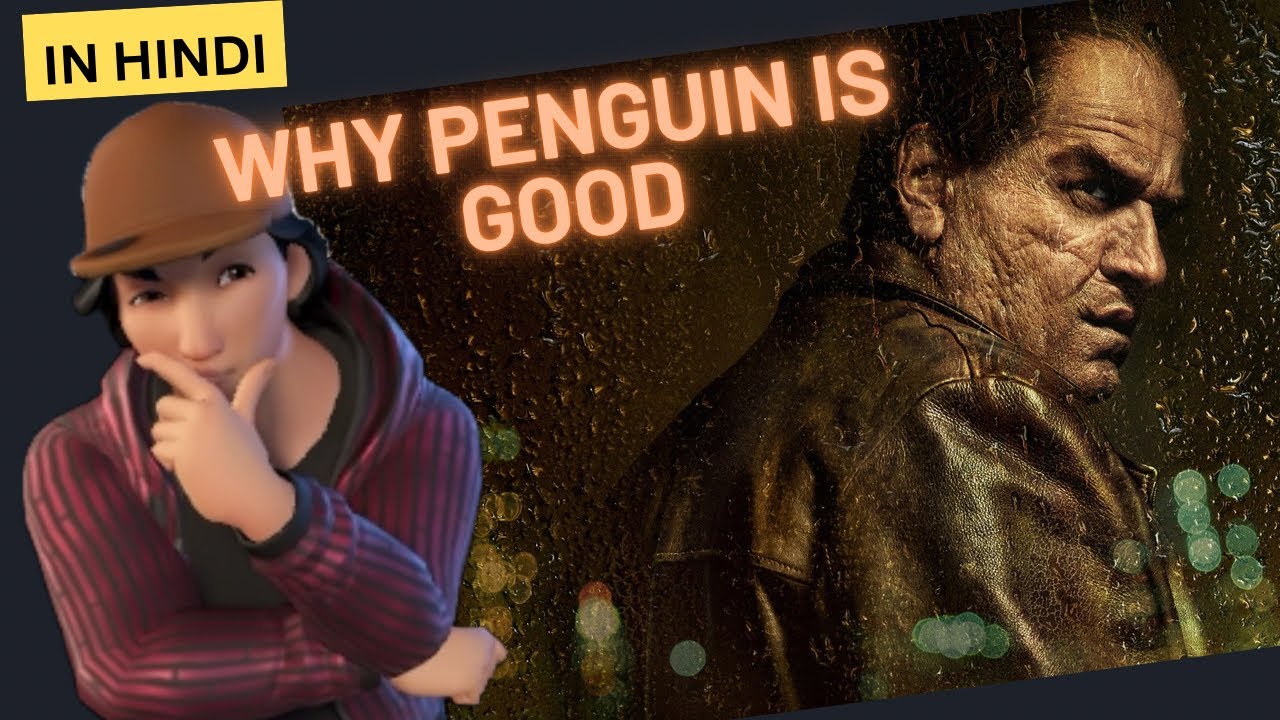 The Penguin of Dc why it is So Good. Explained in hindi 