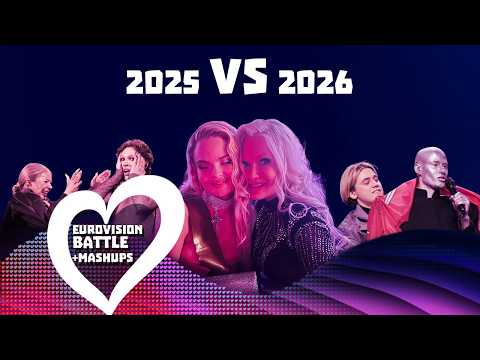 Eurovision 2025 vs 2026 | Battle with mashups