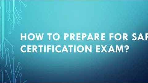 How to prepare for SAP Certification exam?