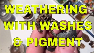 Painting Weathering Effects With Washes & Pigment