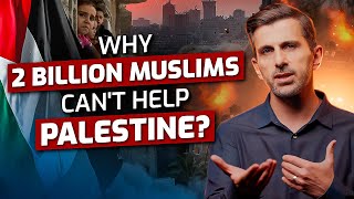That's How MUSLIM WORLD Will RISE!  Why 2 Billion Muslims Can't Help Palestinians?