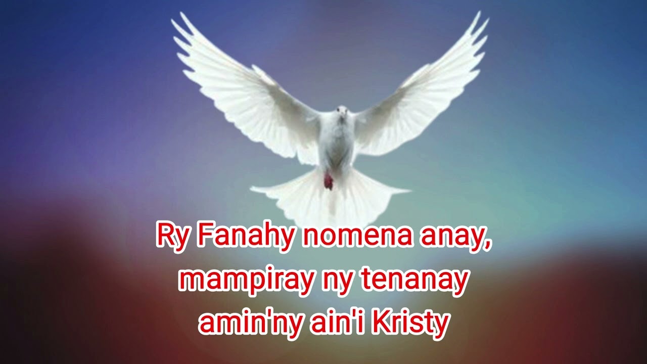 Ry Fanahy nomena anay Ankalazao ny Tompo Hira Katolika Malagasy