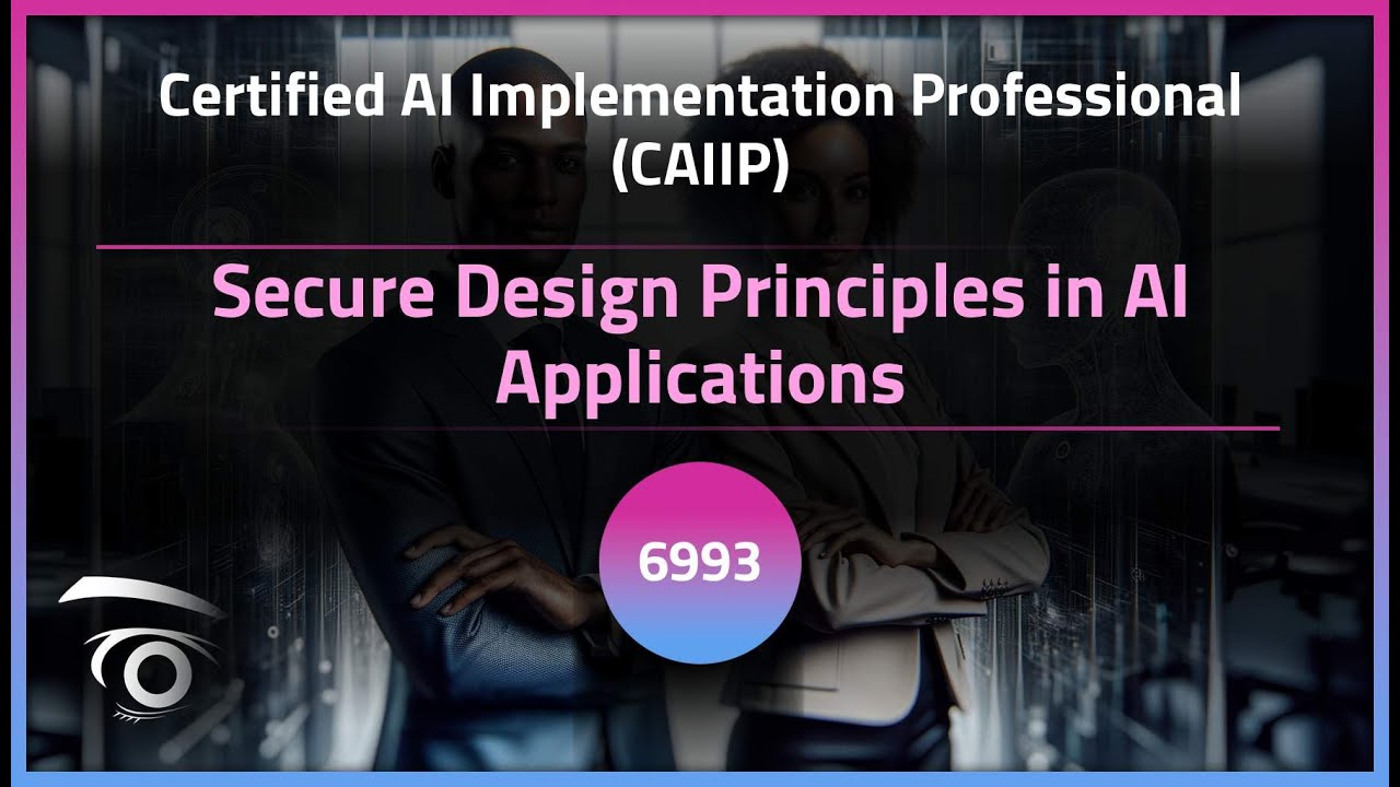 Secure Design Principles in AI Applications | Exclusive Lesson