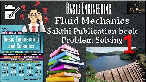 Problem Solving on Sakthi Publication Book solution Fluid Mechanics Part 1 Basic engineering science