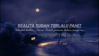 🔴 Story wa || Realita sudah terlalu pahit