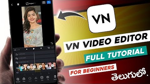 Vn video editor telugu|🔥 complete tutorial for beginners | video editing apps