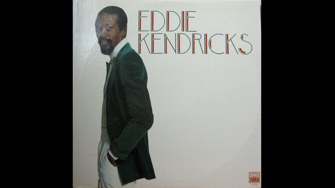 Can't Help What I Am - Eddie Kendricks - From the 1973 Album