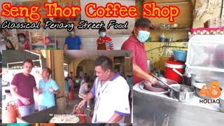 Seng Thor Coffee Shop - The Classic Penang Street Food