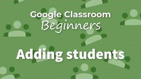Adding students to Google Classroom