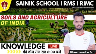 Sainik School Coaching | Military School Coaching - Soils and Agriculture Of India By Dharmendra Sir screenshot 3