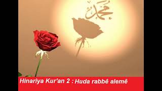 Hinariya Kur'an 12/2 : Xuda rabbê alemê - Kürtçe ilahiler Resimi