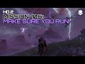 HD 2 MISSION 106 - MAKE SURE YOU RUN !