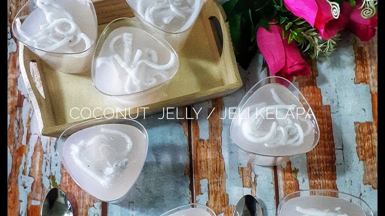 Coconut Jelly /Jeli Kelapa Sedap,Lembut &Senang Jer Nak 