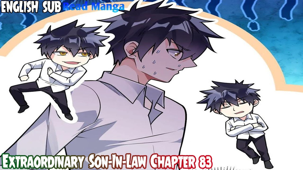 Extraordinary Son In Law Chapter 83 English Sub - YouTube