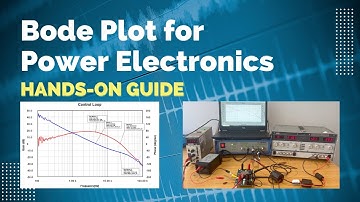Bode Plot for Power Electronics - Hands-On Guide