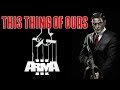 THIS THING OF OURS | Arma 3 Mafia Roleplay