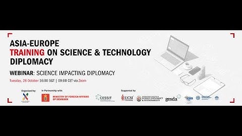 Asia-Europe Training on Science & Technology Diplomacy: Science Impacting Diplomacy