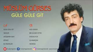 Müslüm Gürses - Güle Güle Git (Remastered)