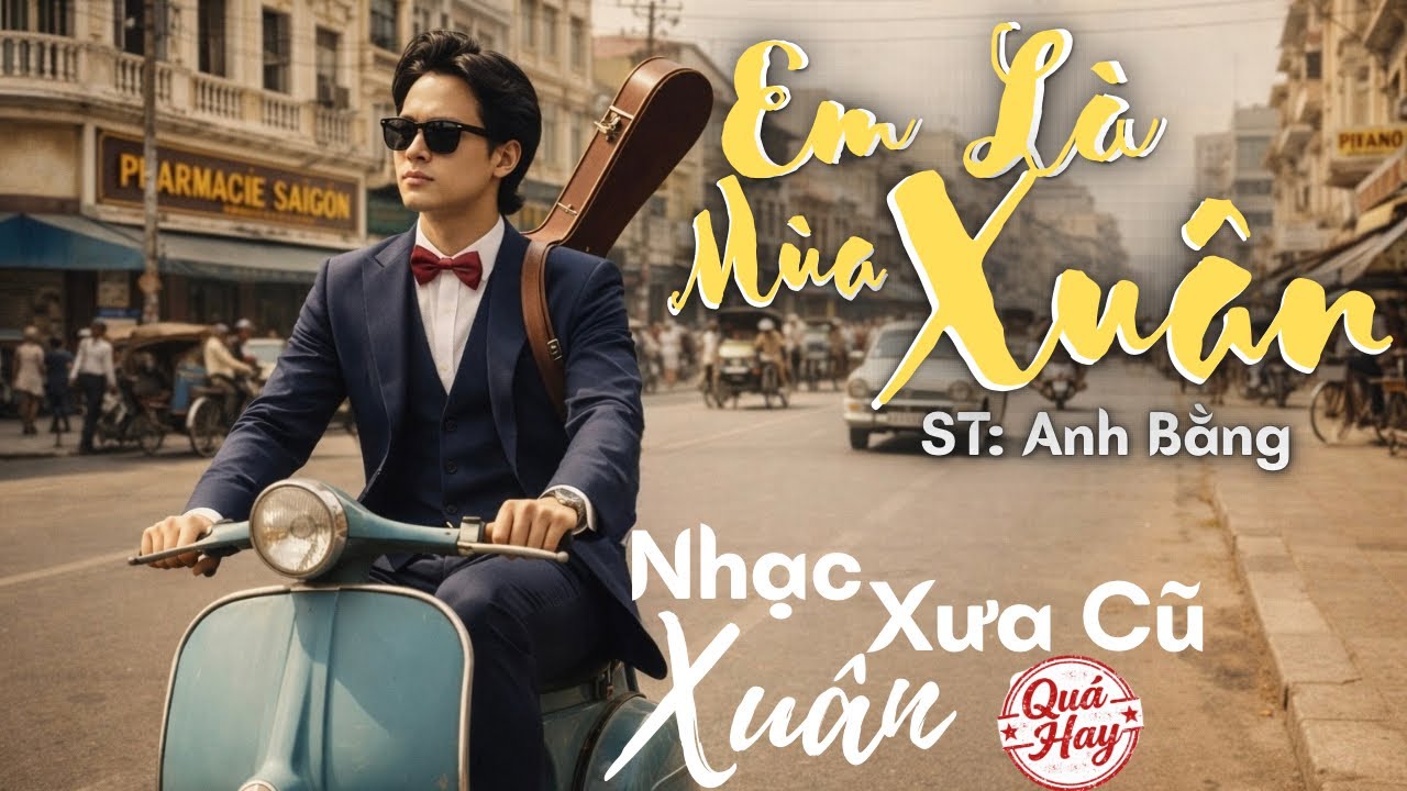 Em Là Mùa Xuân - Nhạc Xuân Xưa Hay 2026 | Nhạc sĩ Anh Bằng | King Music AI 84