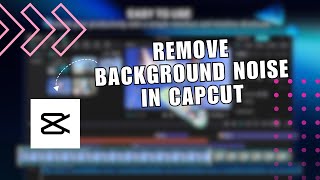 ❤ ULTIMATE: How To Remove Background Noise In CapCut - Full Guide | Tutorial