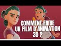 Comment faire un film d'animation 3D ?