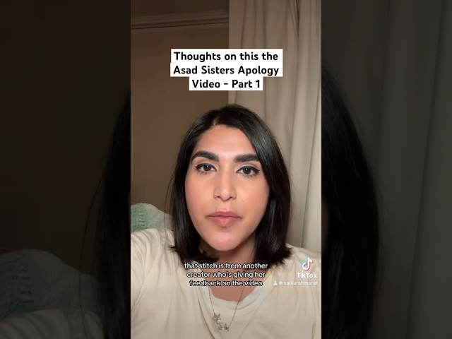 Thoughts on this the Asad Sisters Apology Video - Part 1 | #influencers class=