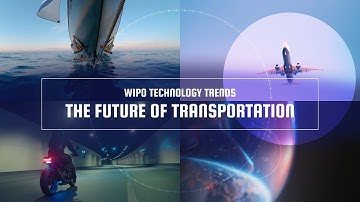 What is the Future of Transportation? | WIPO Technology Trends Report
