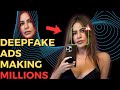 50% Of The Ads You See Will Soon Be DeepFakes