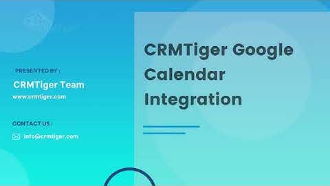 CRMTiger Google Calendar Integration for vTiger
