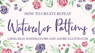 How to Create Repeat Watercolor Patterns Using Adobe Illustrator : Skillshare Trailer