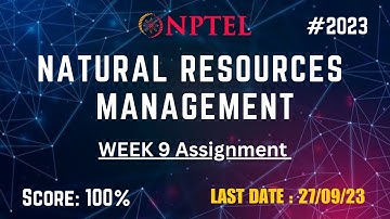 Natural Resources Management Week 9 Assignment (2023) | NPTEL week 9 Answer | 2023