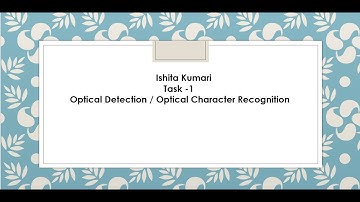 Task 1 Optical Detection/ Optical Character Recognition