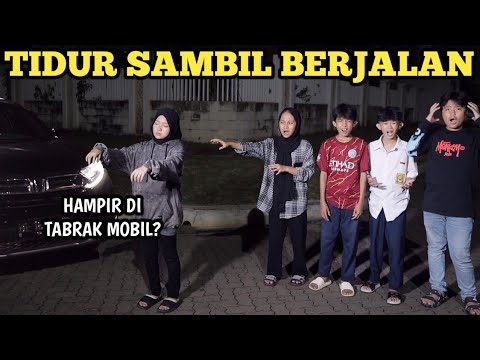 TENGAH MALAM! AMEL TIDUR SAMBIL BERJALAN HAMPIR KETABRAK