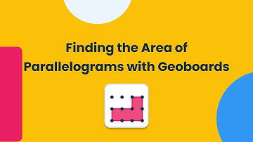 Finding the Area of Parallelograms with Geoboards | Brainingcamp