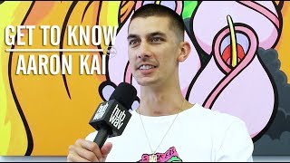 Get To Know: Aaron Kai