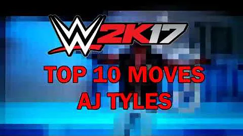 WWE 2K17 PS3 Top 10 Moves AJ Styles