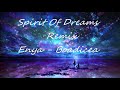 Spirit Of Dreams - Enya Boadicea Remix