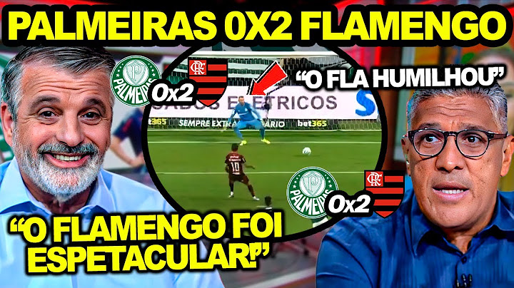 FLAMENGO AMASSA PALMEIRAS e Mídia Esportiva SE RENDE A VITÓRIA INCRÍVEL DO MENGÃO! 2X0 Mengão!