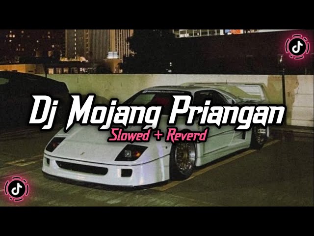 Dj Mojang Priangan ( Slowed + Reverd )🎧 class=