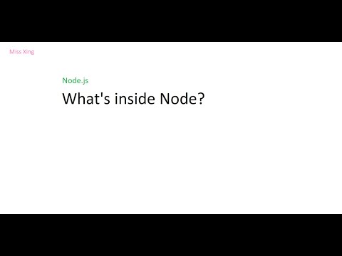 Node.js - What's inside Node?