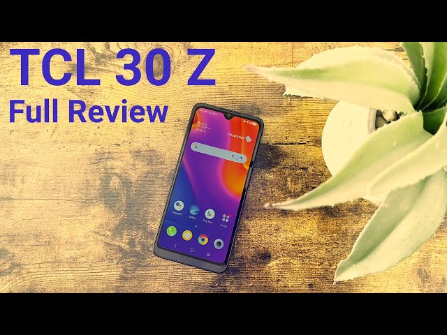 TCL 30 Z - Complete Review