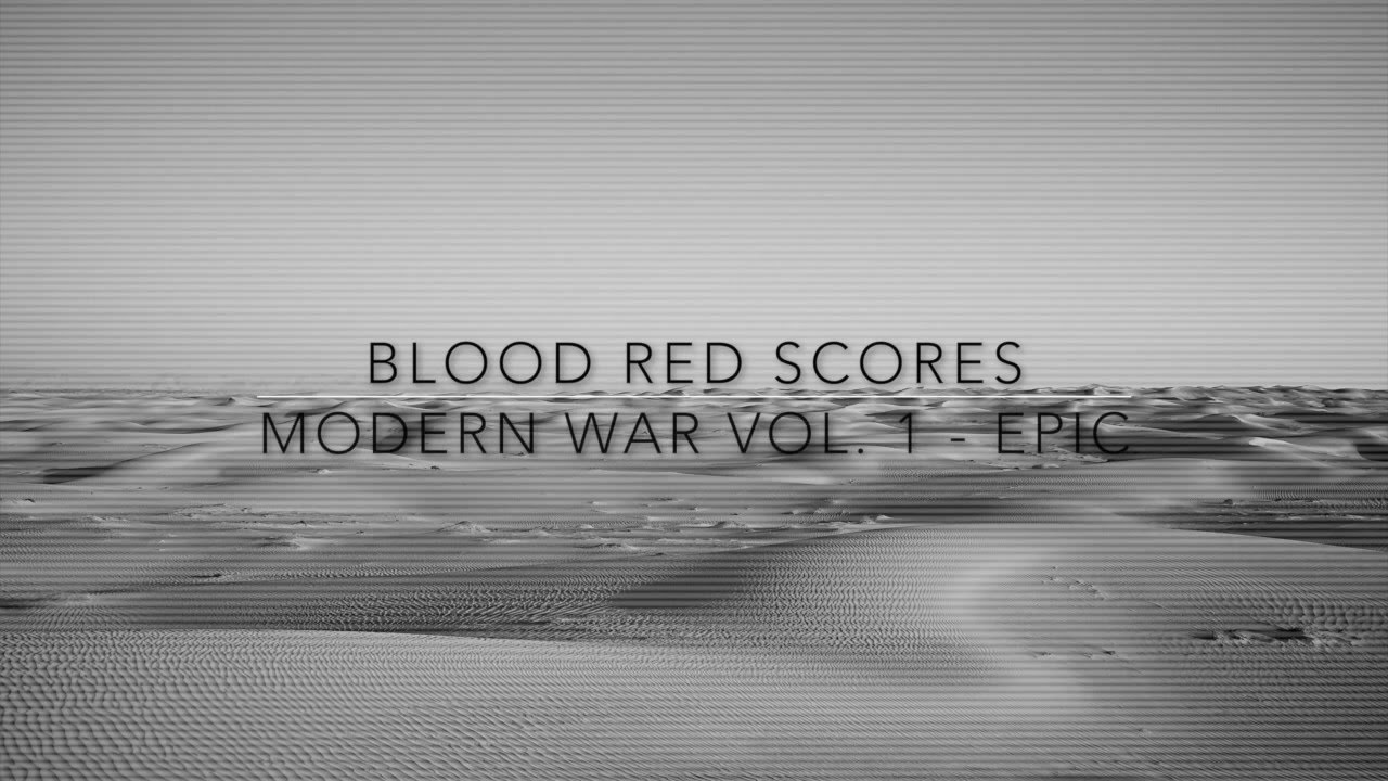 BloodRedScores - Modern War - Epic Underscore