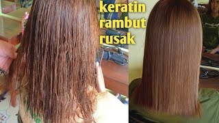 Keratin treatment rambut rusak# how do brazilian keratin treatment screenshot 1