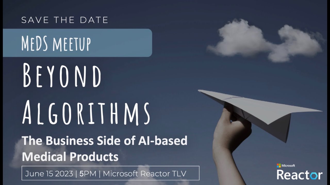 MeDS meetup #10 - Beyond Algorithms - The Business Side of AI based Medical Products