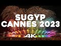 4k  sugyp  cannes 2023 festival dart pyrotechnique  winner 