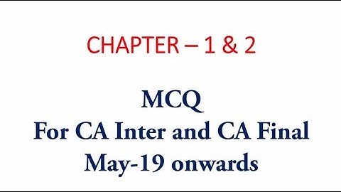 MCQ of GST : CH 1 &  2 : MCQ for CA INTER & CA FInal May-19 onwards