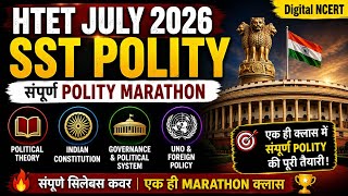 HTET July 2026 Polity Marathon | Political Theory + Indian Constitution + UNO & Foreign Policy